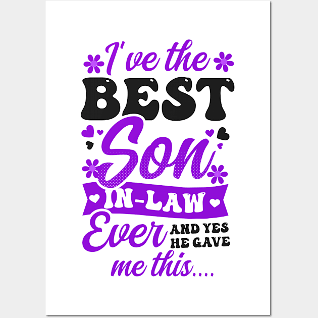 Mother In Law Shirt | I've The Best Son In Law Ever Wall Art by Gawkclothing